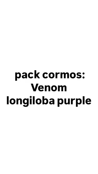 Pack Cormos: Venom longiloba purple