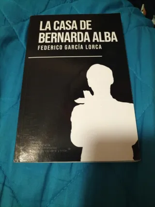 La casa de Bernarda Alba: Federico García Lorca...