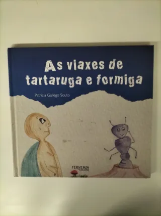 Libro infantil As viaxes de tartaruga e formiga