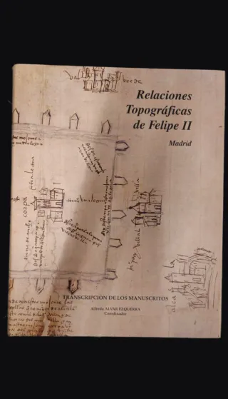 Relaciones Topográficas de Felipe II 3 volúmenes