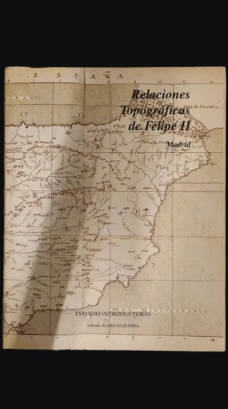 Relaciones Topográficas de Felipe II 3 volúmenes