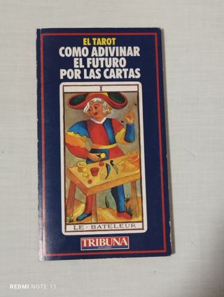 El Tarot. Cómo adivinar el futuro por las cartas