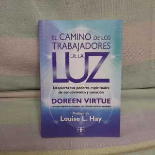 El camino de los trabajadores de la luz: Despie...