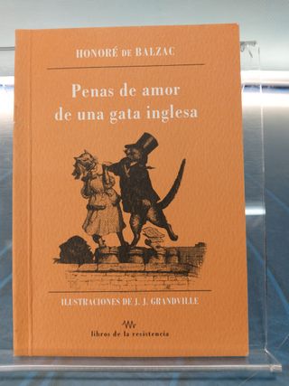 Penas de amor de una gata inglesa _ Balzac + Penas de amor de una gata francesa _ Stahl.
