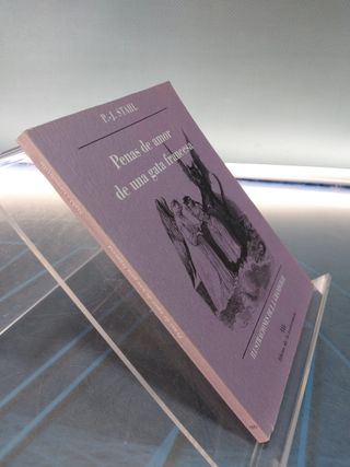 Penas de amor de una gata inglesa _ Balzac + Penas de amor de una gata francesa _ Stahl.