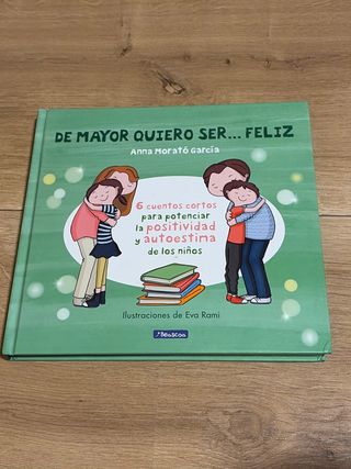 Libro DE MAYOR QUIERO SER...FELIZ