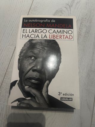 El largo camino hacia la libertad: La autobiogr...