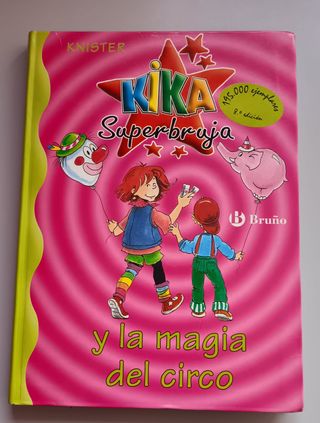Kika Superbruja y la magia del circo (Kika Supe...