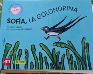 Sofía, la golondrina: un cuento sobre la ceguer...