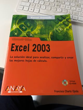Excel 2003 (Manuales Avanzados / Advanced Manua...