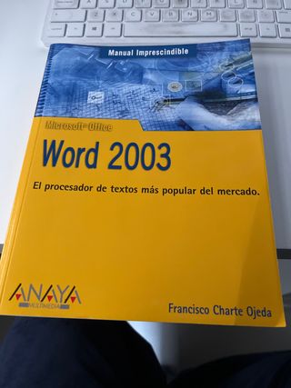 Word 2003 (Manuales Imprescindibles / Essential...