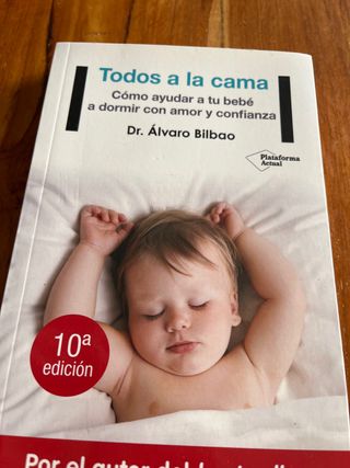 Todos a la cama: Cómo ayudar a tu bebé a dormir...