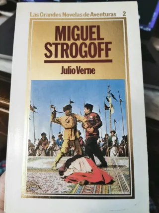 Miguel Strogoff (Las Grandes Novelas de Aventur...