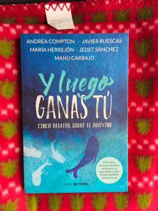 Y luego ganas tú: 5 historias contra el bullying