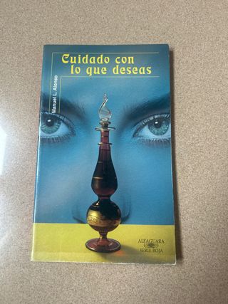 Cuidado con lo que Deseas