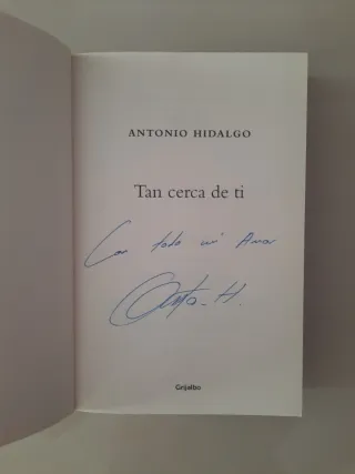 Libro firmado Tan Cerca de Ti de Antonio Hidalgo