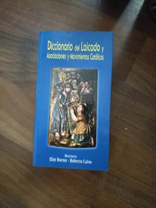 Diccionario del laicado, asociaciones y movimie...