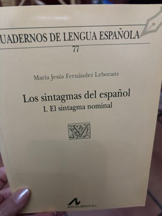 Los sintagmas del español: I el sintagma nomina...