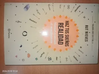Haz tus sueños realidad: Manual avanzado de man...