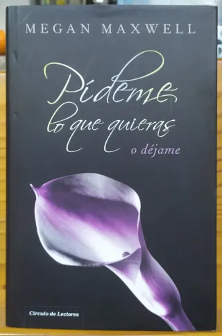 Pídeme Lo Que Quieras, O Déjame
