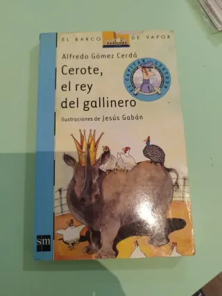 Cerote, el Rey del gallinero - Libro Infantil