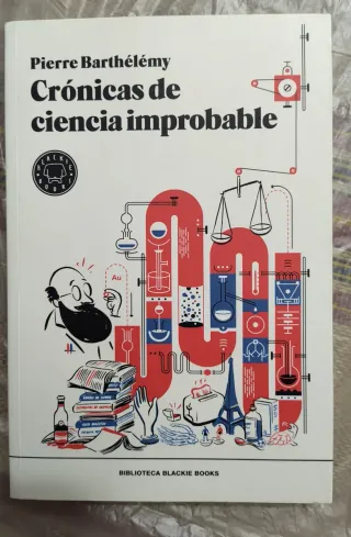 Crónicas de ciencia improbable