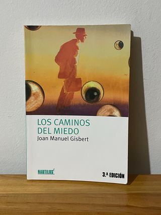 Los caminos del miedo Libro de Joan Manuel Gisbert