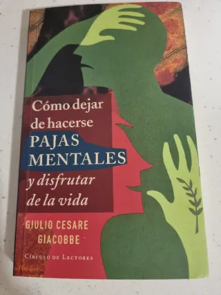 Como Dejar de Hacerse Pajas Mentales y Disfruta...