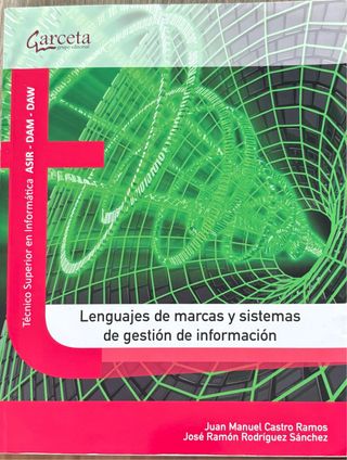 Lenguajes de marcas y sistemas de gestión de la...