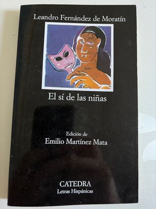 El sí de las niñas (Letras Hispanicas) (Spanish...