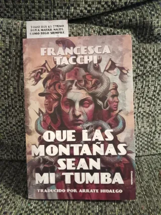 Francesca Tacchi. Que las montañas sean mi tumba