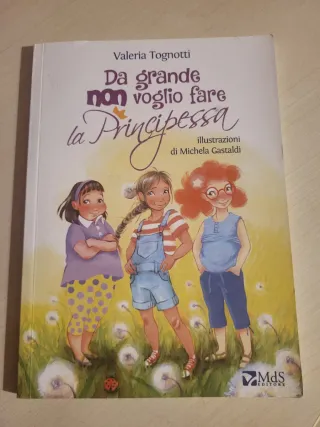Da grande non voglio fare la principessa
