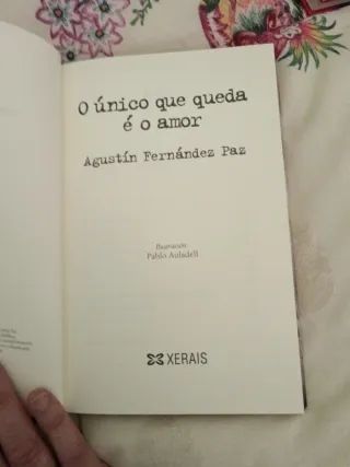 O único que queda é o amor (Galician Edition)