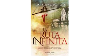 La Ruta Infinita. Jose Calvo Poyato.