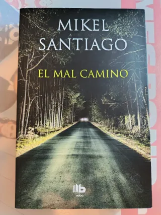 Libro el Mal Camino de Mikel Santiago