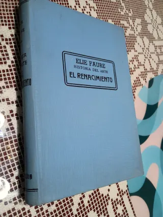 El Renacimiento - Elie Faure, edicion 1961
