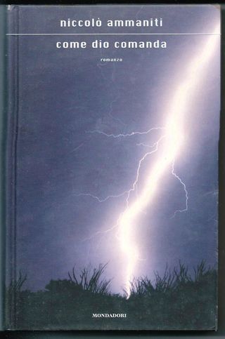 Come Dio Comanda: Romanzo (Italian Edition)