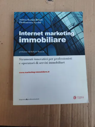 Internet marketing immobiliare. Strumenti innov...