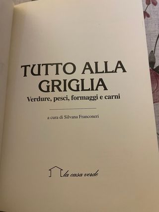 Tutto alla griglia. Verdure, pesci, formaggi e car