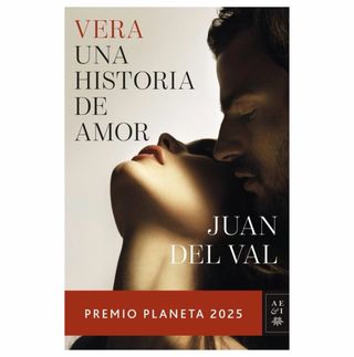 Una Historia de Amor. Libro Premio Planeta 2025.