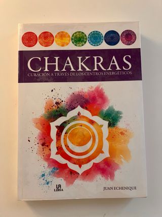Chakras: Curación a Través de los Centros Energ...