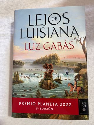 Lejos de Luisiana: Premio Planeta 2022