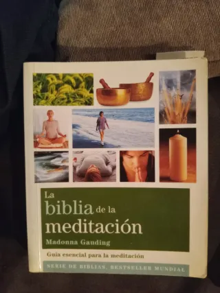 La biblia de la meditación: Guía esencial para ...