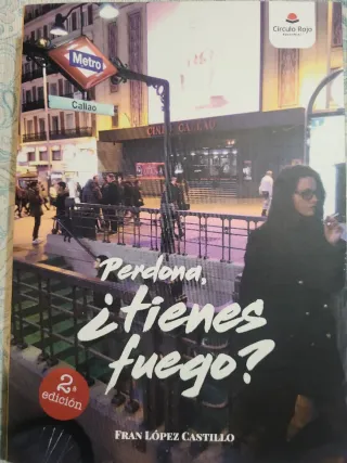Perdona, ¿tienes fuego? (Spanish Edition)
