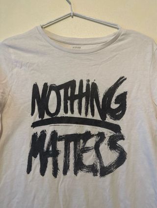 Camiseta Nothing Matters