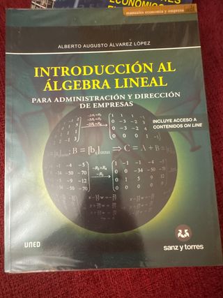 Introducción al Álgebra Lineal: Para Administra...