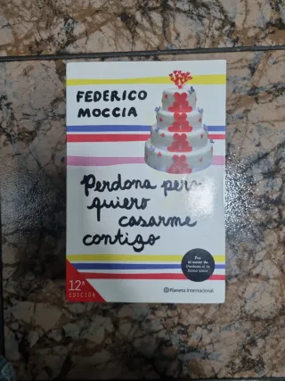 Perdona pero quiero casarme contigo (Spanish Ed...