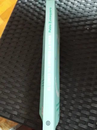 El lunes ya empiezo la dieta: Una guía para no ...