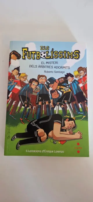 Els Futbolíssims 1: El misteri dels àrbitres ad...