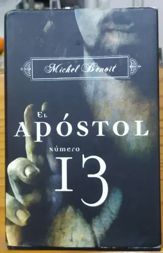 El apóstol número 13 (NOVELA HISTORICA) (Spanis...